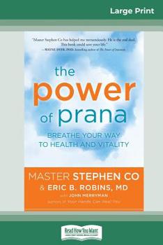 Paperback The Power of Prana: Breathe Your Way to Health and Vitality (16pt Large Print Edition) Book