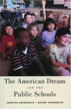 Hardcover The American Dream and the Public Schools Book