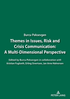 Paperback Themes in Issues, Risk and Crisis Communication:: A Multi-Dimensional Perspective Book