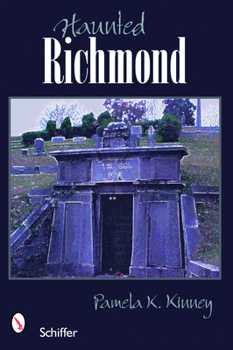 Paperback Haunted Richmond, Virginia Book