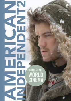 Directory of World Cinema: American Independent 2 - Book  of the Directory of World Cinema