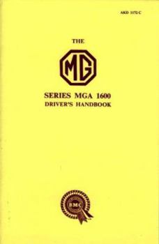 Paperback The MG Series MGA 1600 Driver's Handbook Book