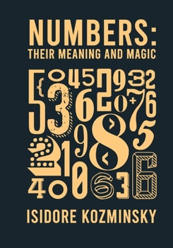 Paperback Numbers Their Meaning And Magic Book