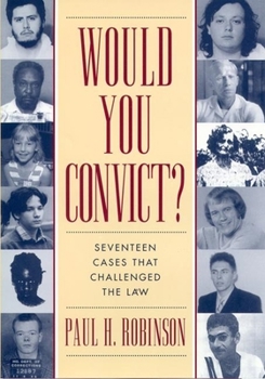 Paperback Would You Convict?: Seventeen Cases That Challenged the Law Book