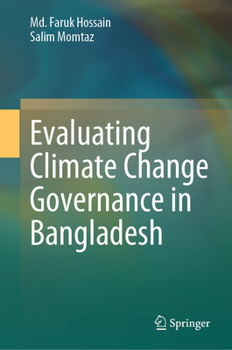 Hardcover Evaluating Climate Change Governance in Bangladesh Book