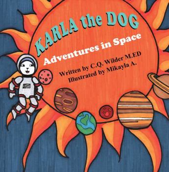 Paperback Karla the Dog: Adventures in Space Book