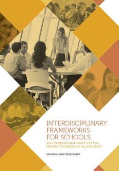 Hardcover Interdisciplinary Frameworks for Schools: Best Professional Practices for Serving the Needs of All Students Book