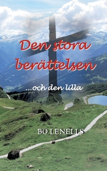 Paperback Den stora berättelsen ...och den lilla [Swedish] Book