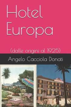 Paperback Hotel Europa: (dalle origini al 1925) [Italian] Book