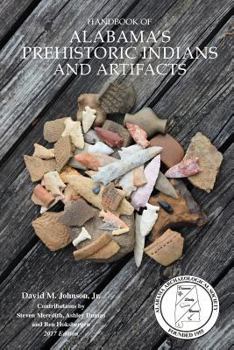 Paperback Handbook of Alabama's Prehistoric Indians and Artifacts Book