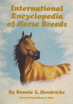 Hardcover International Encyclopedia of Horse Breeds Book