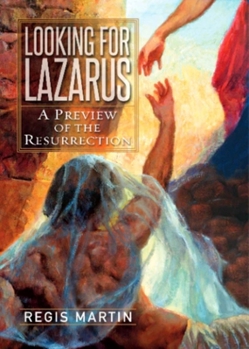 Paperback Looking for Lazarus: A Preview of the Resurrection Book