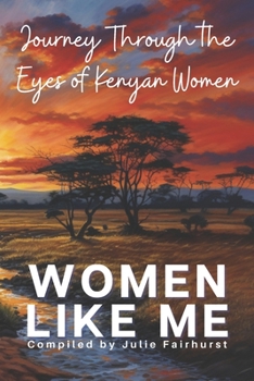 Paperback Women Like Me: Journey Through the Eyes of Kenyan Women Book