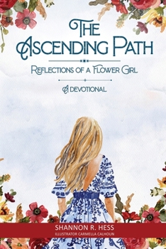 Paperback The Ascending Path: Reflections of A Flower Girl [Large Print] Book