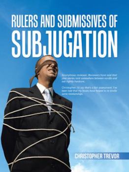 Paperback Rulers and Submissives of Subjugation Book