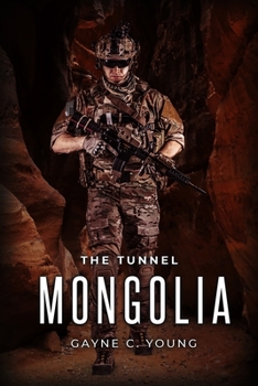 Paperback The Tunnel: Mongolia Book