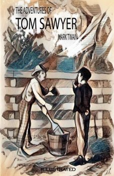 Paperback The Adventures of Tom Sawyer Illustrated Book