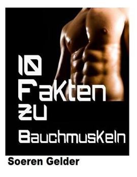 Paperback 10 Fakten zu Bauchmuskeln [German] Book