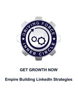 Paperback Get Growth Now - Empire Building Linkedin Stratgies Book