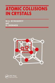 Atomic Collisions in Crystals