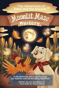 Moonlit Maze Mystery (Rebel & The Rooster Comic Adventures)