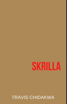 Paperback Skrilla: First Edition Book