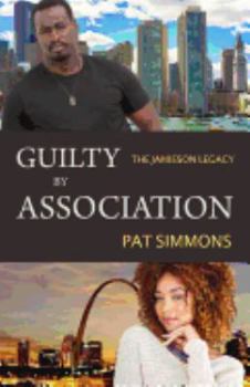 Guilty By Association - Book #5 of the Jamieson Legacy