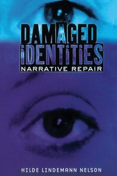 Paperback Damaged Identities, Narrative Repair Book