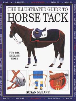 Hardcover The Illustrated Guide to Horse Tack Book
