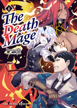 The Death Mage Volume 6: Light Novel (The Death Mage Series)