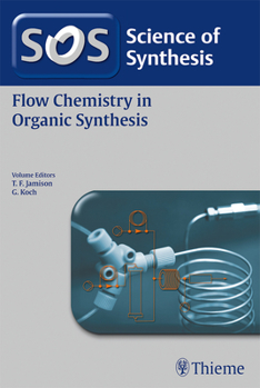 Paperback Science of Synthesis: Flow Chemistry in Organic Synthesis Book