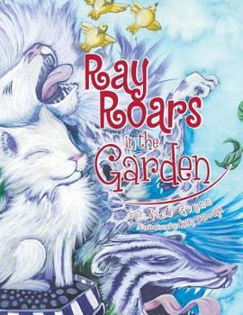 Paperback Ray Roars in the Garden Book