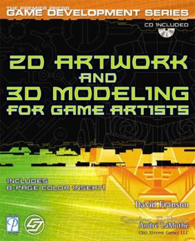 Paperback 2D Artwork and 3D Modeling for Game Artists (The Premier Press Game Development Software) Book