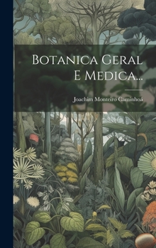 Hardcover Botanica Geral E Medica... [Italian] Book