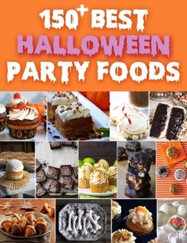 Paperback 150+ Best Halloween Party Foods Book