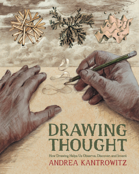 Paperback Drawing Thought: How Drawing Helps Us Observe, Discover, and Invent Book