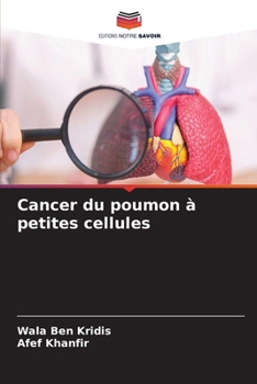 Cancer du poumon à petites cellules (French Edition)
