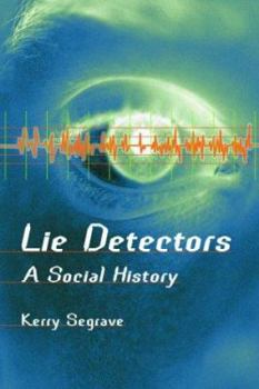 Paperback Lie Detectors: A Social History Book