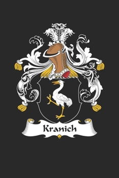 Paperback Kranich: Kranich Coat of Arms and Family Crest Notebook Journal (6 x 9 - 100 pages) Book