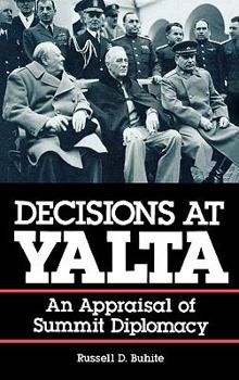 Hardcover Decisions at Yalta: An Appraisal of Summit Diplomacy Book