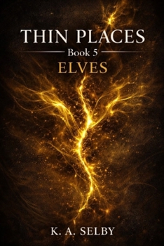 Paperback The Thin Places: Elves Book