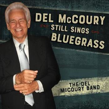 Vinyl Del Mccoury Still Sings Bluegrass Book