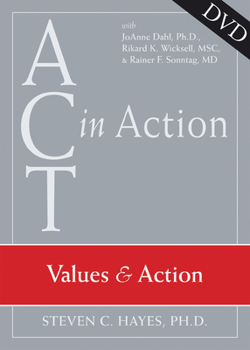 ACT in Action: Values and Action