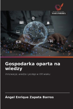 Gospodarka oparta na wiedzy (Polish Edition)
