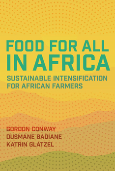 Paperback Food for All in Africa: Sustainable Intensification for African Farmers Book