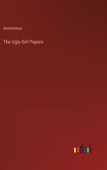 Hardcover The Ugly-Girl Papers Book
