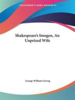 Paperback Shakespeare's Imogen, An Unprized Wife Book