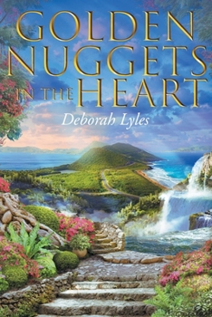 Paperback Golden Nuggets In The Heart Book