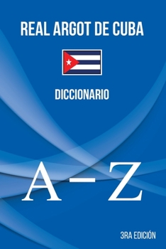 Paperback Real Argot de Cuba: Diccionario [Spanish] Book