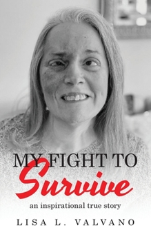 Paperback My Fight To Survive Book